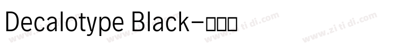 Decalotype Black字体转换
